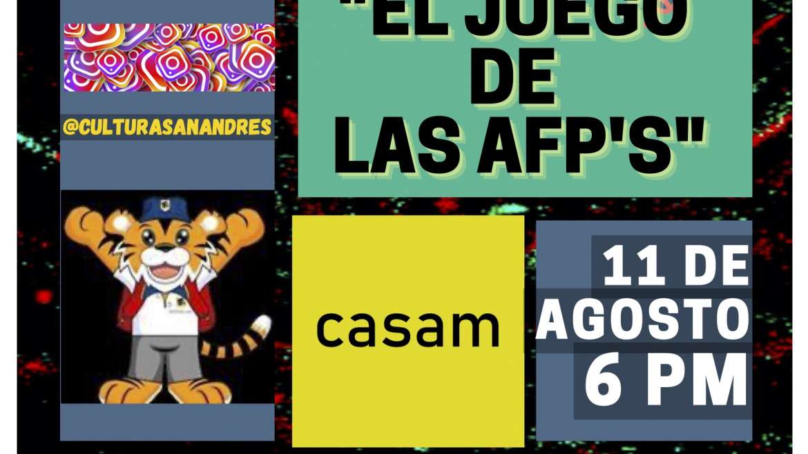 El Juego de las AFP´S: 11 de Agosto – 6PM
